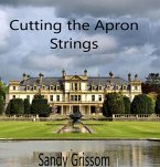 Cutting the Apron Strings (eBook, ePUB)