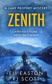 Zenith (Lake Prophet Mysteries, #3) (eBook, ePUB) Zenith (Lake Prophet Mysteries, #3) (eBook, ePUB)