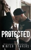 Protected (Lost Mavericks MC, #1) (eBook, ePUB)
