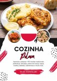 Cozinha Polaca: Aprenda a Preparar +50 Receitas Tradicionais Autênticas, Entradas, Pratos de Massa, Sopas, Molhos, Bebidas, Sobremesas e Muito mais (Sabores do mundo: Uma Viagem Culinária) (eBook, ePUB)