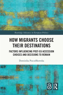 How Migrants Choose Their Destinations (eBook, PDF) - Pszczólkowska, Dominika
