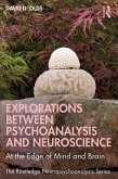 Explorations Between Psychoanalysis and Neuroscience (eBook, PDF)