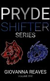 Pryde Shifters Volume 1 (Pryde Shifter Series, #4) (eBook, ePUB)