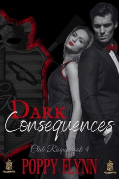 Cover Dark Consequences (Club Risqué, #4) (eBook, ePUB)