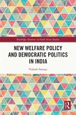 New Welfare Policy and Democratic Politics in India (eBook, PDF)