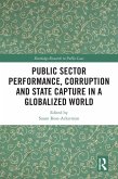 Public Sector Performance, Corruption and State Capture in a Globalized World (eBook, ePUB)