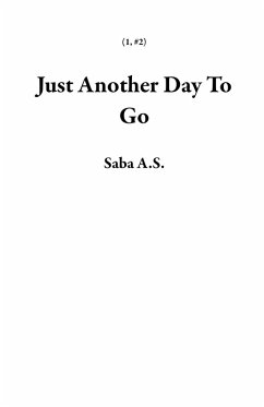 Just Another Day To Go (1, #2) (eBook, ePUB) Cover Just Another Day To Go (1, #2) (eBook, ePUB)