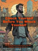 Check Yourself Before You Wreck Yourself (eBook, ePUB) Check Yourself Before You Wreck Yourself (eBook, ePUB)