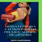 Moda Feminina e o Movimento pela Igualdade de Gênero (eBook, ePUB)