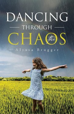 Cover Dancing through the Chaos (eBook, ePUB)