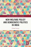 New Welfare Policy and Democratic Politics in India (eBook, ePUB)