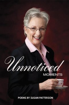 Unnoticed Moments (eBook, ePUB) - Patterson, Susan