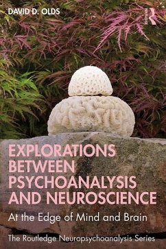 Explorations Between Psychoanalysis and Neuroscience (eBook, ePUB) - Olds, David D.