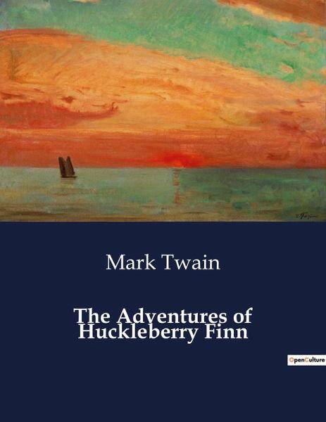 The Adventures of Huckleberry Finn The Adventures of Huckleberry Finn