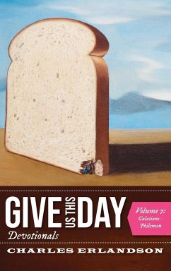 Give Us This Day Devotionals, Volume 7 - Erlandson, Charles