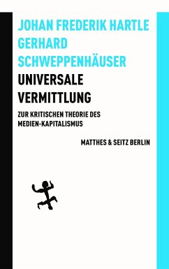 Universale Vermittlung - Hartle, Johan Frederik; Schweppenhäuser, Gerhard