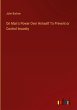 On Man's Power Over Himself To Prevent... - Bild 1