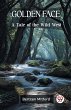 Golden Face A Tale of the Wild West - Bild 1