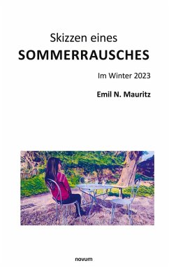 Skizzen eines Sommerrausches - Mauritz, Emil N. Skizzen eines Sommerrausches - Mauritz, Emil N.