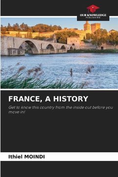 FRANCE, A HISTORY - Moindi, Ithiel