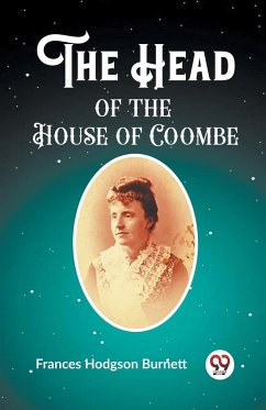 The Head of the House of Coombe - Burnett, Frances Hodgson