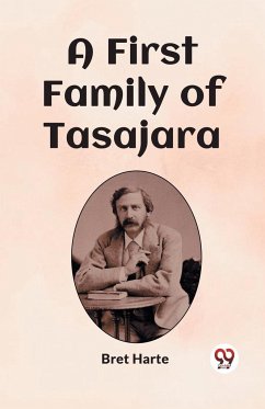 A First Family of Tasajara - Harte, Bret