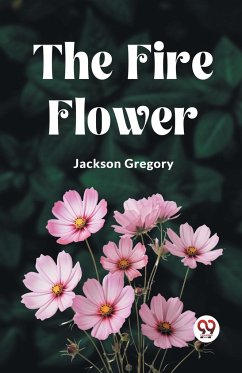 The Fire Flower - Gregory, Jackson