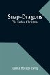 Snap-Dragons; Old Father Christmas - Bild 1