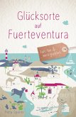 Glücksorte auf Fuerteventura