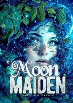 Moon Maiden Coloring Book for Adults - Publishing, Monsoon;Grafik, Musterstück