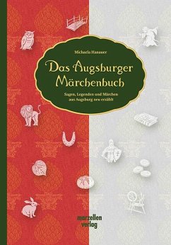 Das Augsburger Märchenbuch - Hanauer, Michaela