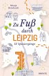 Zu Fuß durch Leipzig - Bild 1