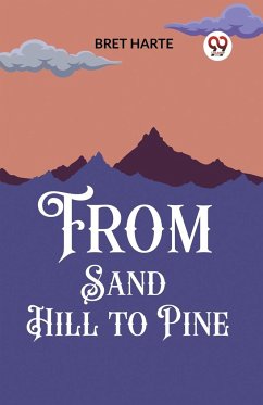 From Sand Hill to Pine - Harte, Bret