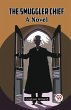The Smuggler Chief A Novel - Bild 1