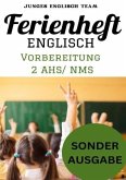 Englisch Ferienhefte - NMS und AHS - Für die 2 Klasse Ferienheft Englisch ,2. Klasse MS/AHS -450 Übungen inklusive Lösun