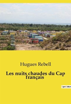 Les nuits chaudes du Cap français - Rebell, Hugues