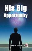 His Big Opportunity