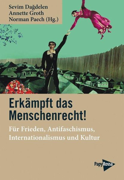 Erkämpft das Menschenrecht! Erkämpft das Menschenrecht!
