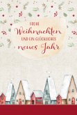 Frohe Weihnachten und ein glückliches neues Jahr Frohe Weihnachten und ein glückliches neues Jahr