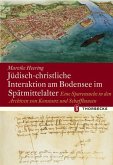 Jüdisch-christliche Interaktion am Bodensee im Spätmittelalter