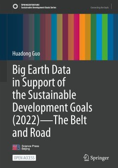Big Earth Data in Support of the Sustainable Development Goals (2022)-The Belt and Road - Guo, Huadong