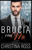 Brucia con Me (Volume 8)