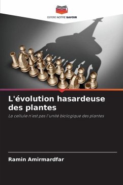 L'évolution hasardeuse des plantes - Amirmardfar, Ramin