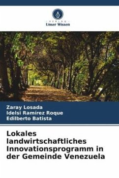 Lokales landwirtschaftliches Innovationsprogramm in der Gemeinde Venezuela - Losada, Zaray;Ramírez Roque, Idelsi;Batista, Edilberto