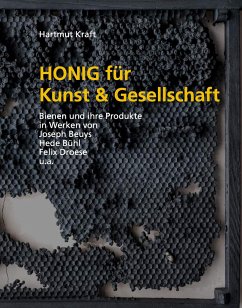 Honig für Kunst & Gesellschaft - Kraft, Hartmut