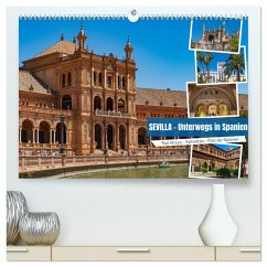 Sevilla - Unterwegs in Spanien (hochwertiger Premium Wandkalender 2025 DIN A2 quer), Kunstdruck in Hochglanz