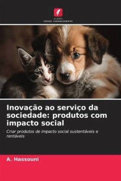 Inovação ao serviço da sociedade: produtos com impacto social - Hassouni, A.