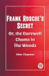 Frank Roscoe's Secret Or, The Darewell... - Bild 1