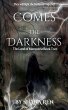 Comes the Darkness - Bild 1
