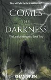 Comes the Darkness